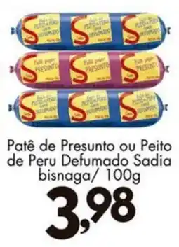Confiança Supermercados Patê de Presunto ou Peito de Peru Defumado Sadia bisnaga oferta
