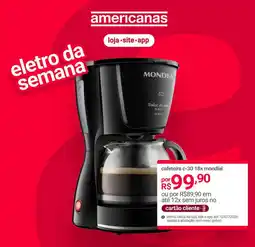 Lojas Americanas cafeteira c-30 18x mondial oferta