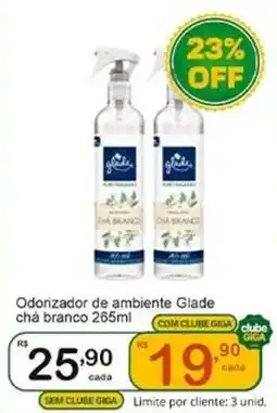 Giga Atacado Odorizador de ambiente Glade chá branco oferta