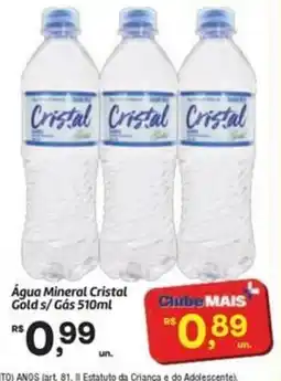 Fort Atacadista Água Mineral Cristal Gold s/ Gás oferta