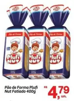Fort Atacadista Pão de Forma Plufi Nut Fatiado oferta