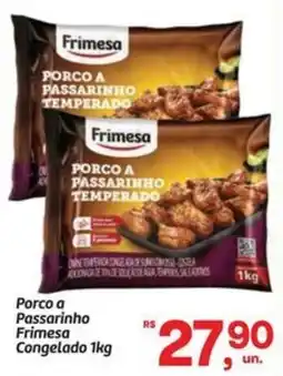 Fort Atacadista Porco a passarinho frimesa oferta