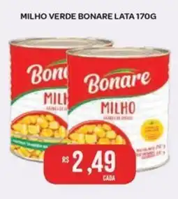 Atacadão Dia a Dia Milho verde bonare oferta