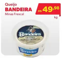 Big Bom Supermercados Queijo bandeira minas frescal oferta