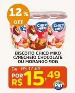 Pinheiro Supermercado Biscoito chico miko c/reccheio chocolate ou morango oferta