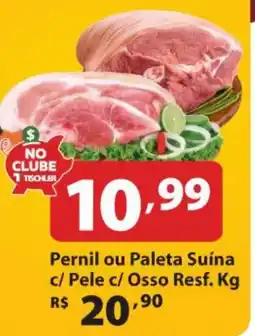 Supermercados Tischler Pernil ou Paleta Suína oferta