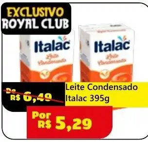 Royal Supermercados Leite Condensado Italac oferta