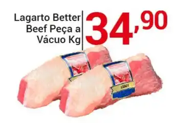 Lagarto Better Beef Peça a Vácuo Kg