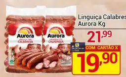 X Supermercados Linguiça calabresa aurora kg oferta