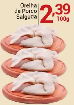 X Supermercados Orelha de Porco Salgada oferta