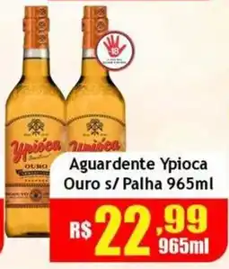 Supermercado Kibe Aguardente Ypioca Ouro s/ Palha oferta