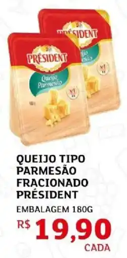Assaí Atacadista Queijo tipo parmesão fracionado président oferta