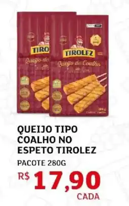 Assaí Atacadista queijo tipo coalho no espeto tirolez oferta