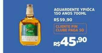 Pinheiro Supermercado Aguardente Ypióca 150 Anos oferta