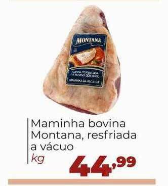 Maminha Bovina Montana Resfriada A Vácuo