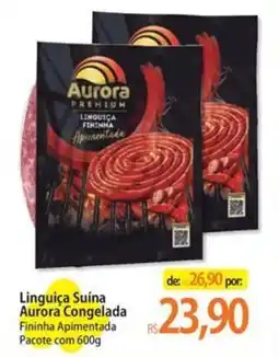 Atacadão Linguiça Suína Aurora Congelada Fininha Apimentada oferta