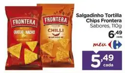 Carrefour Salgadinho Tortilla Chips Frontera Sabores oferta