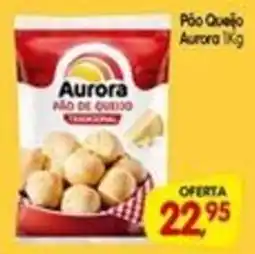 Cercadão Pão Queijo Aurora oferta