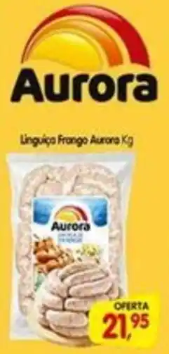 Cercadão Linguiça Frango Aurora Kg oferta