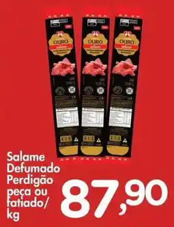 Confiança Supermercados Salame Defumado Perdigão peça ou Fatiado oferta