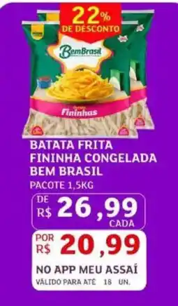 Assaí Atacadista batata frita fininha congelada bem brasil oferta