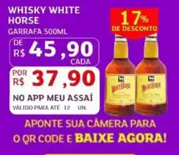 Assaí Atacadista Whisky white horse oferta