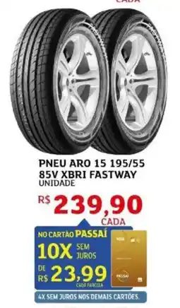 Assaí Atacadista Pneu aro 15 195/55 85v xbri fastway oferta