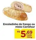 Carrefour Carrefour - enroladinho de frango ou misto oferta
