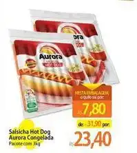 Atacadão Aurora - salsicha hot dog oferta