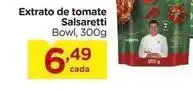 Carrefour Salsaretti - extrato de tomate oferta