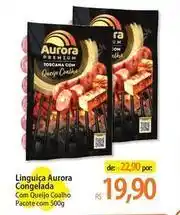 Atacadão Aurora - linguiça congelada oferta