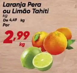 Dia Laranja Pera ou Limão Tahiti oferta