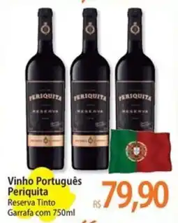 Atacadão Vinho Português Periquita Reserva Tinto oferta