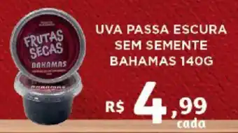 Bahamas Supermercados Uva passa escura sem semente bahamas oferta