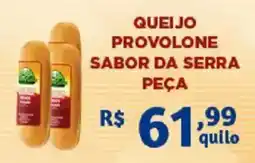 Bahamas Supermercados Queijo provolone sabor da serra peça oferta