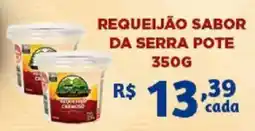Bahamas Supermercados Requeijão sabor da serra pote oferta