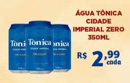 Bahamas Supermercados Água tônica cidade imperial zero oferta