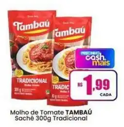 Rede Mais Supermercados Molho de Tomate Tambaú Tradicional oferta