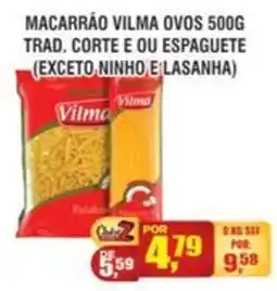 Zebu Carnes Supermercados Macarrão vilma ovos oferta