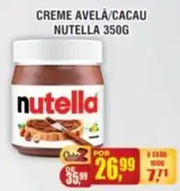 Zebu Carnes Supermercados creme avela/cacau nutella oferta