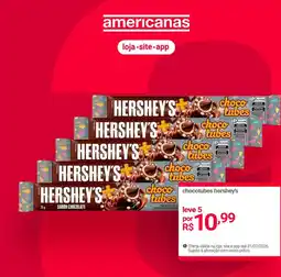 Lojas Americanas chocotubes hershey's oferta
