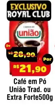 Royal Supermercados Café em Pó União Trad. ou Extra Forte oferta