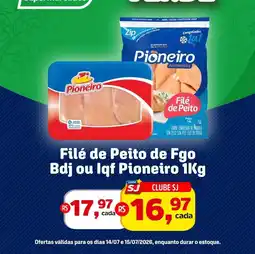 Sj Supermercados Filé de Peito de Fgo Bdj ou Iqf Pioneiro oferta