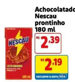 Mercado Extra Achocolatado Nescau prontinho oferta