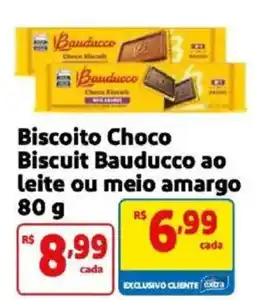 Mercado Extra Biscoito Choco Biscuit Bauducco ao leite ou meio amargo oferta