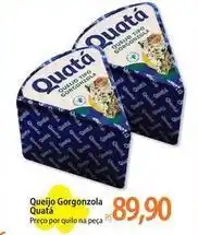 Atacadão Quatá - queijo gorgonzola oferta