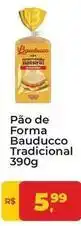 Tonin Superatacado Bauducco - pão de forma tradicional oferta