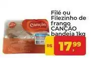 Tonin Superatacado Canção - filé ou filezinho de frango oferta