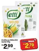 Fort Atacadista Etti - ervilha ou milho etí sache oferta