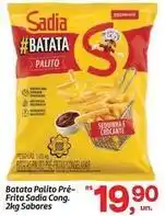 Fort Atacadista Sadia - batata palito pre-frita oferta